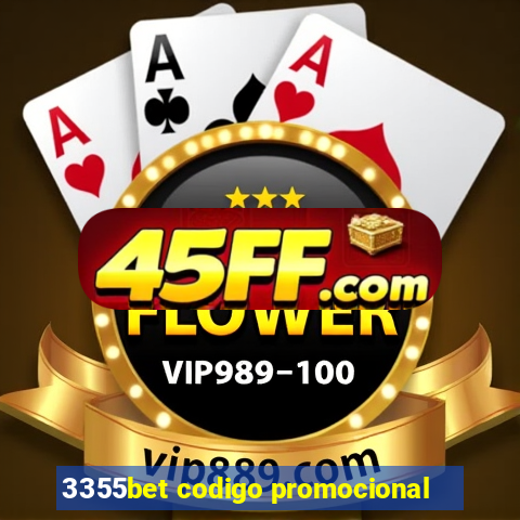 3355bet codigo promocional